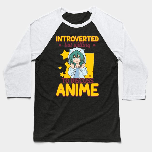 Cute Introverted But Willing To Discuss Anime Girl Baseball T-Shirt by theperfectpresents